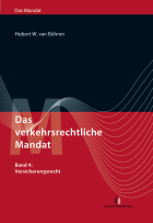 Das verkehrsrechtliche Mandat, Band 4: Versicherungsrecht