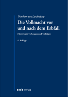 Die Vollmacht vor und nach dem Erbfall 