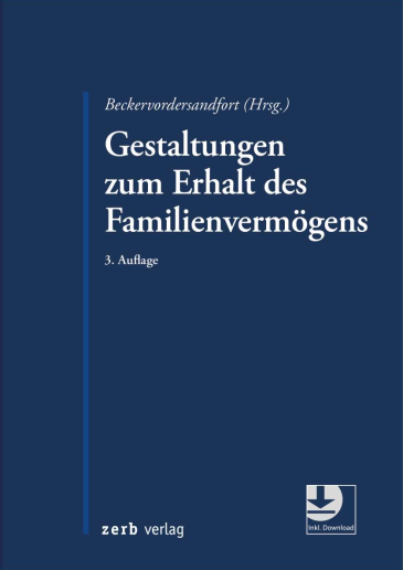  Gestaltungen zum Erhalt des Familienvermögens