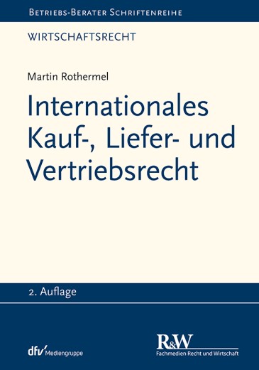  Internationales Kauf-, Liefer- und Vertriebsrecht