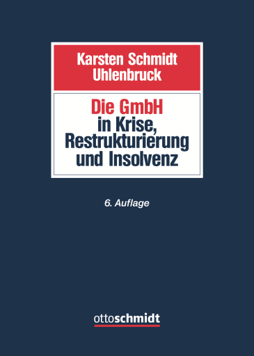  Die GmbH in Krise, Restrukturierung und Insolvenz