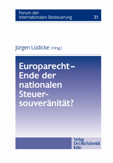  Europarecht – Ende der nationalen Steuersouveränität?